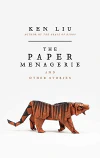 Cover Image of The Paper Menagerie and Other Stories