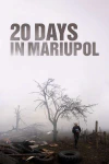 Poster Image of 20 Days in Mariupol